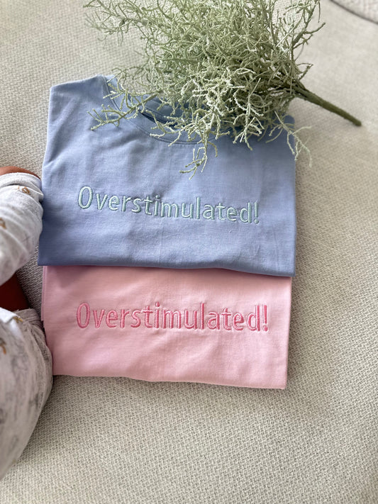 OVERSTIMULATED Embroidered Tee