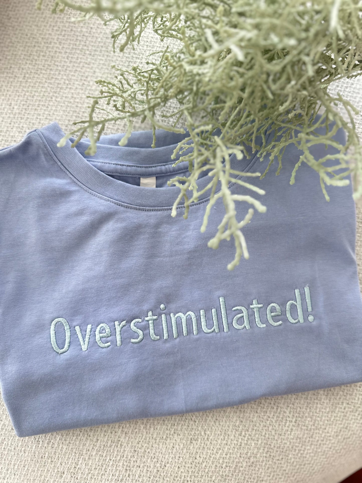 OVERSTIMULATED Embroidered Tee
