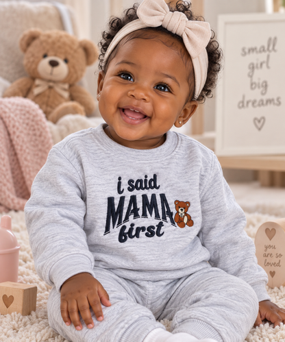 Kids Sweat (I SAID MAMA FIRST)
